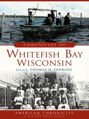 cover image of Chronicles of Whitefish Bay, Wisconsin